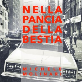 Nella Pancia Della Bestia – III ed.&nbsp;2020